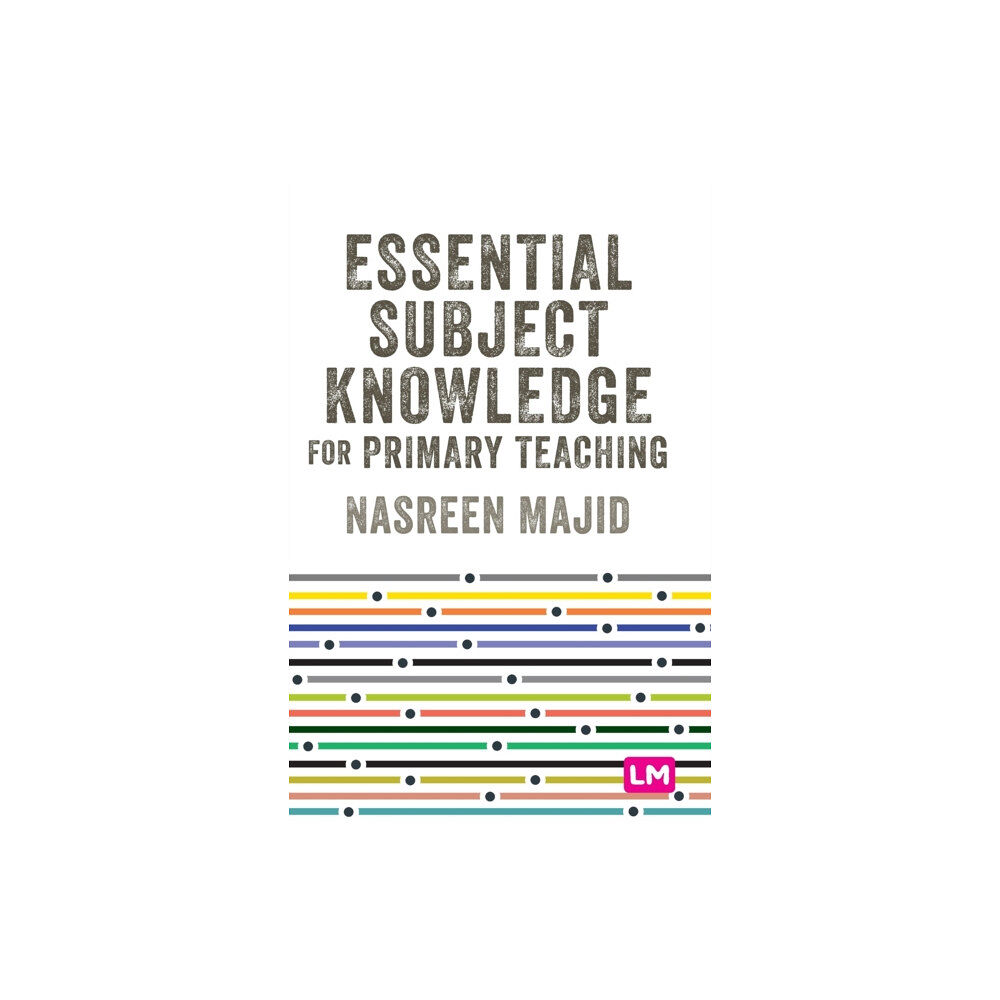 Sage Publications Ltd Essential Subject Knowledge for Primary Teaching (inbunden, eng)