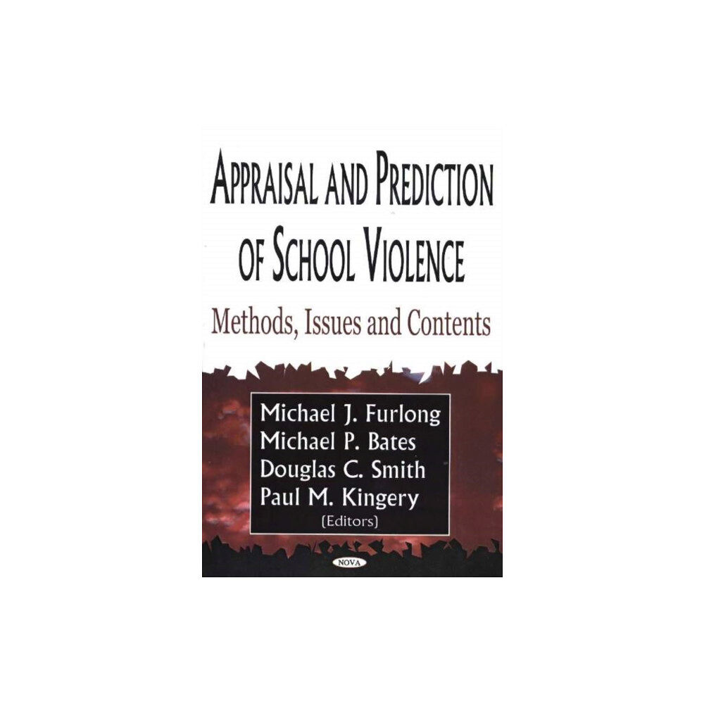 Nova Science Publishers Inc Appraisal & Prediction of School Violence (inbunden, eng)