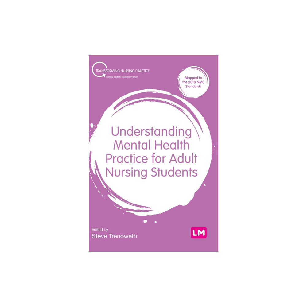 Sage Publications Ltd Understanding Mental Health Practice for Adult Nursing Students (inbunden, eng)