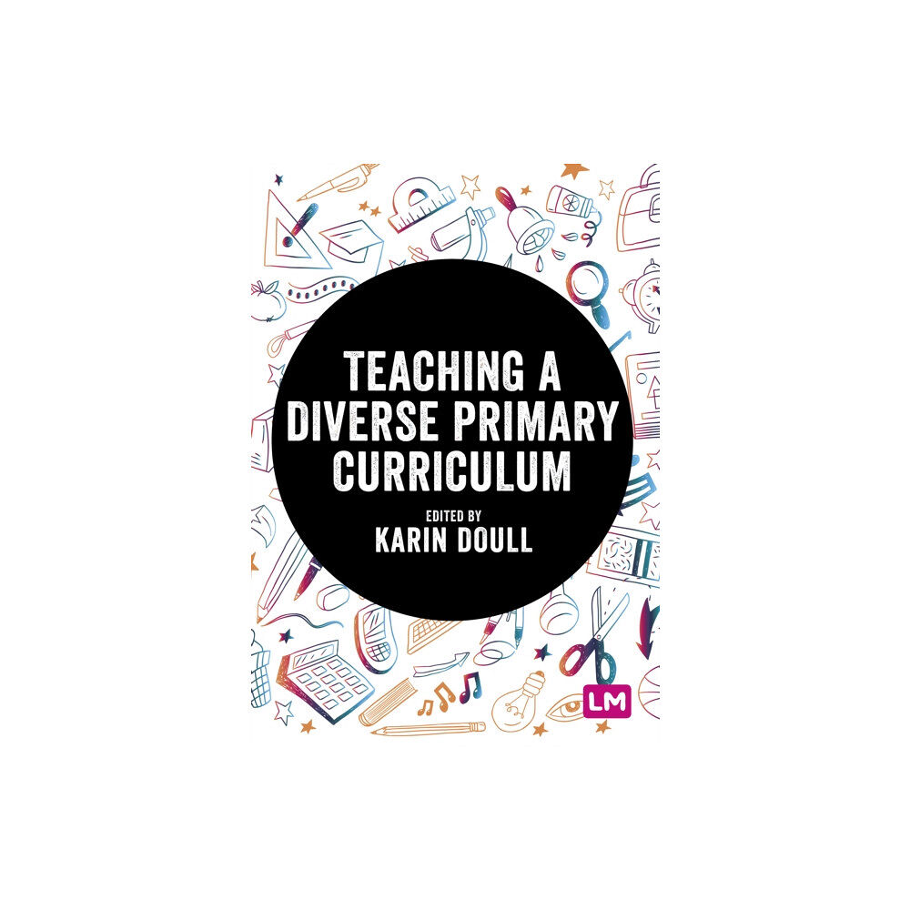 Sage Publications Ltd Teaching a Diverse Primary Curriculum (inbunden, eng)