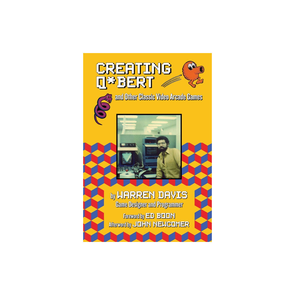 Santa Monica Press Creating Q*Bert: and Other Classic Video Arcade Games (inbunden, eng)