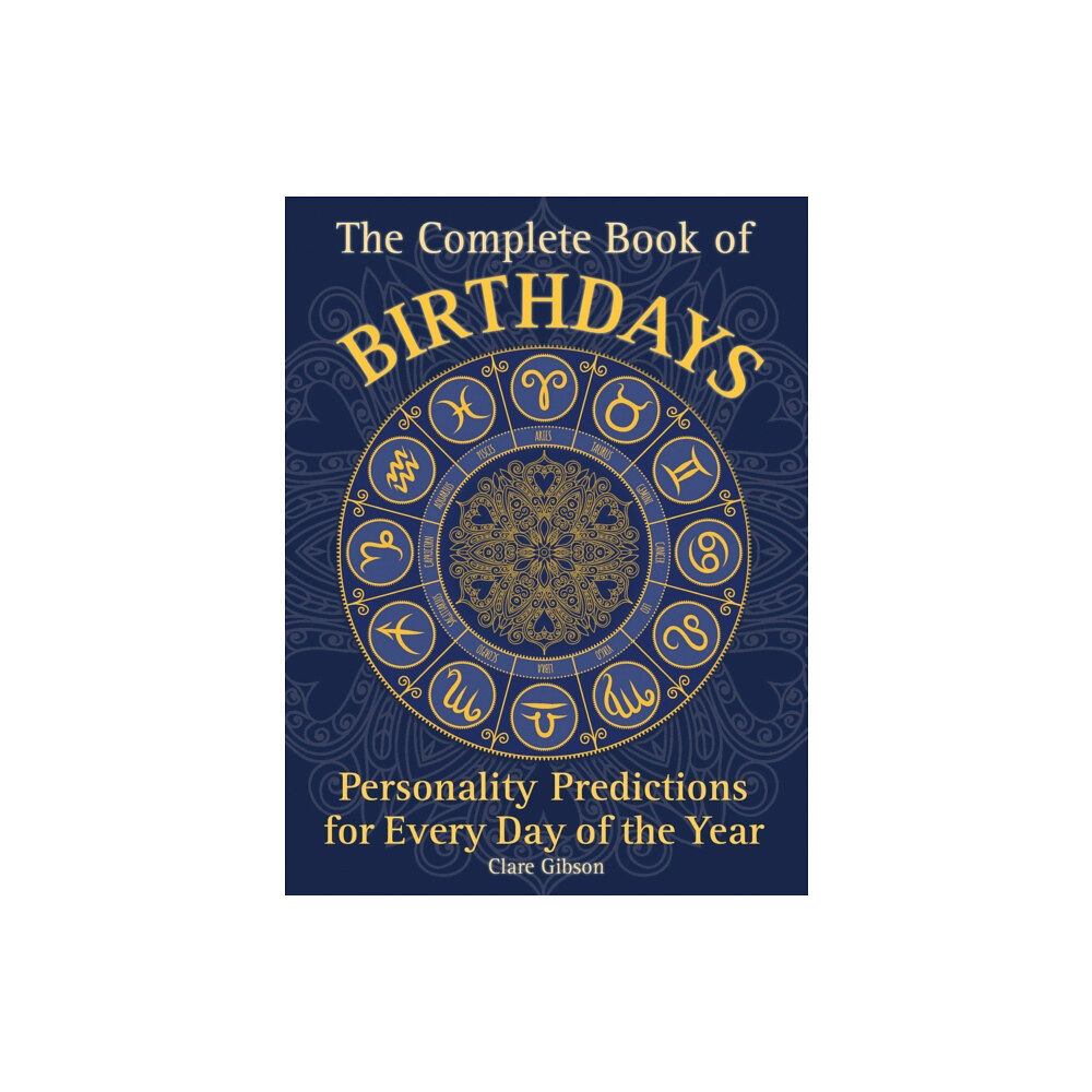 Quarto Publishing Group USA Inc The Complete Book of Birthdays (häftad, eng)