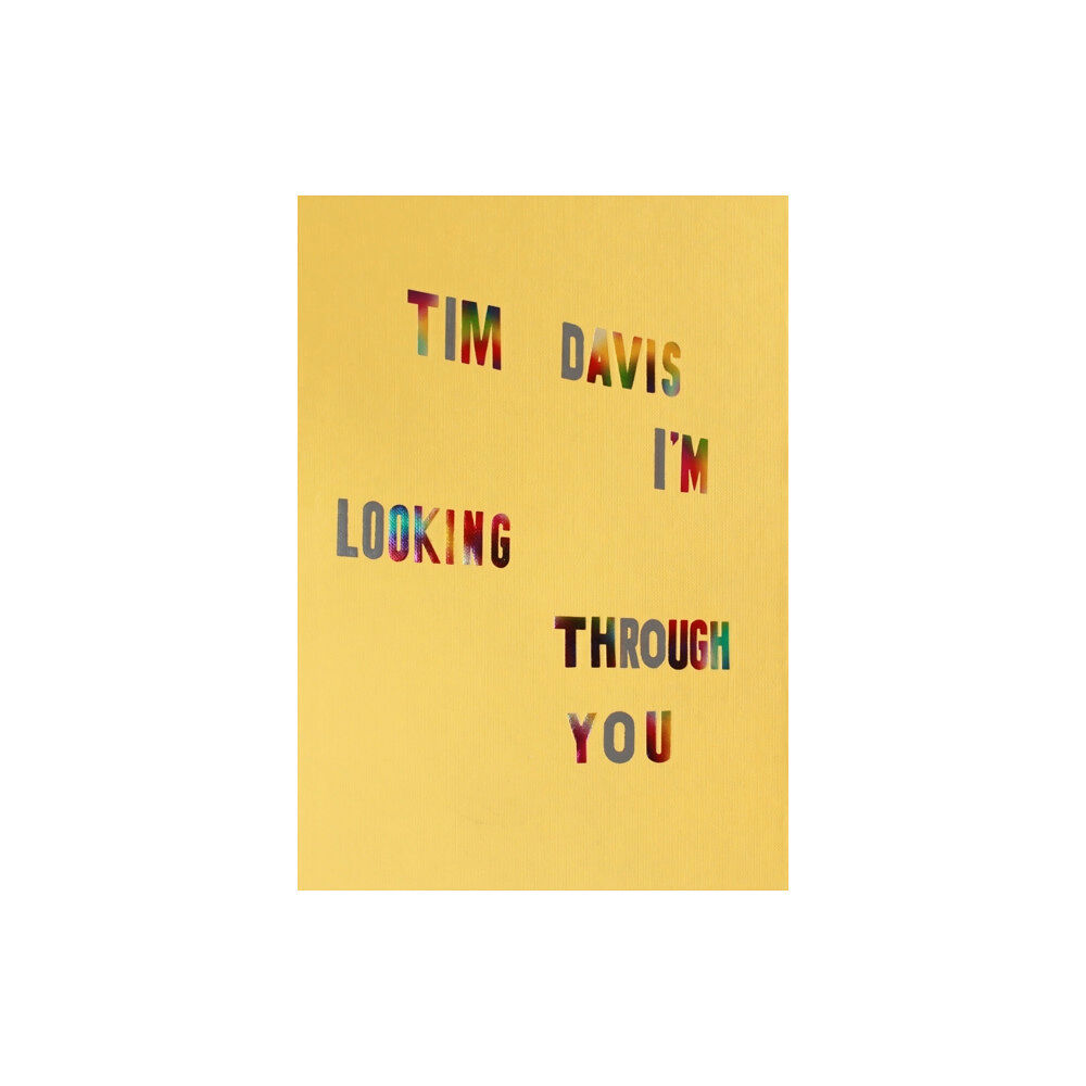 Aperture Tim Davis: I'm Looking Through You (inbunden, eng)