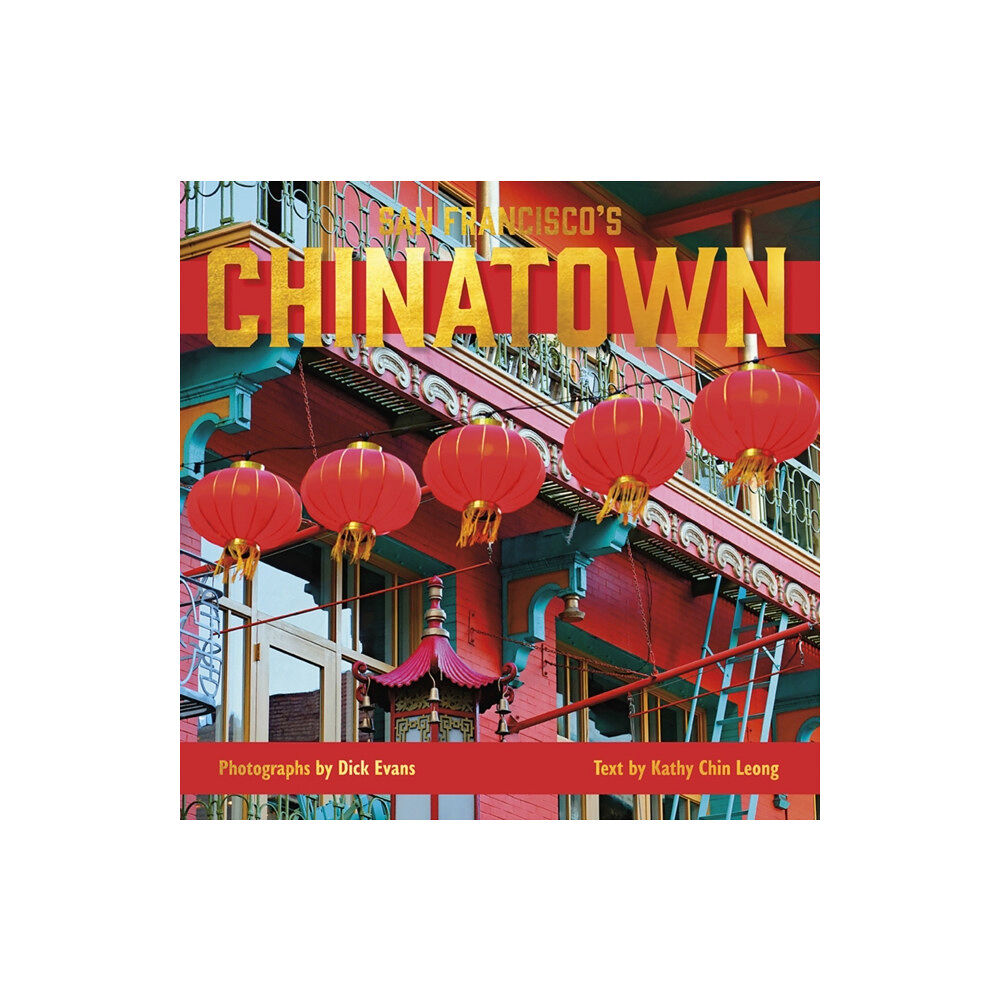 Heyday Books San Francisco's Chinatown (inbunden, eng)