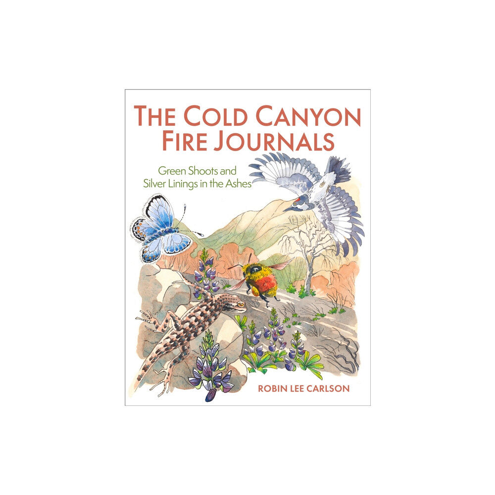 Heyday Books The Cold Canyon Fire Journals (häftad, eng)