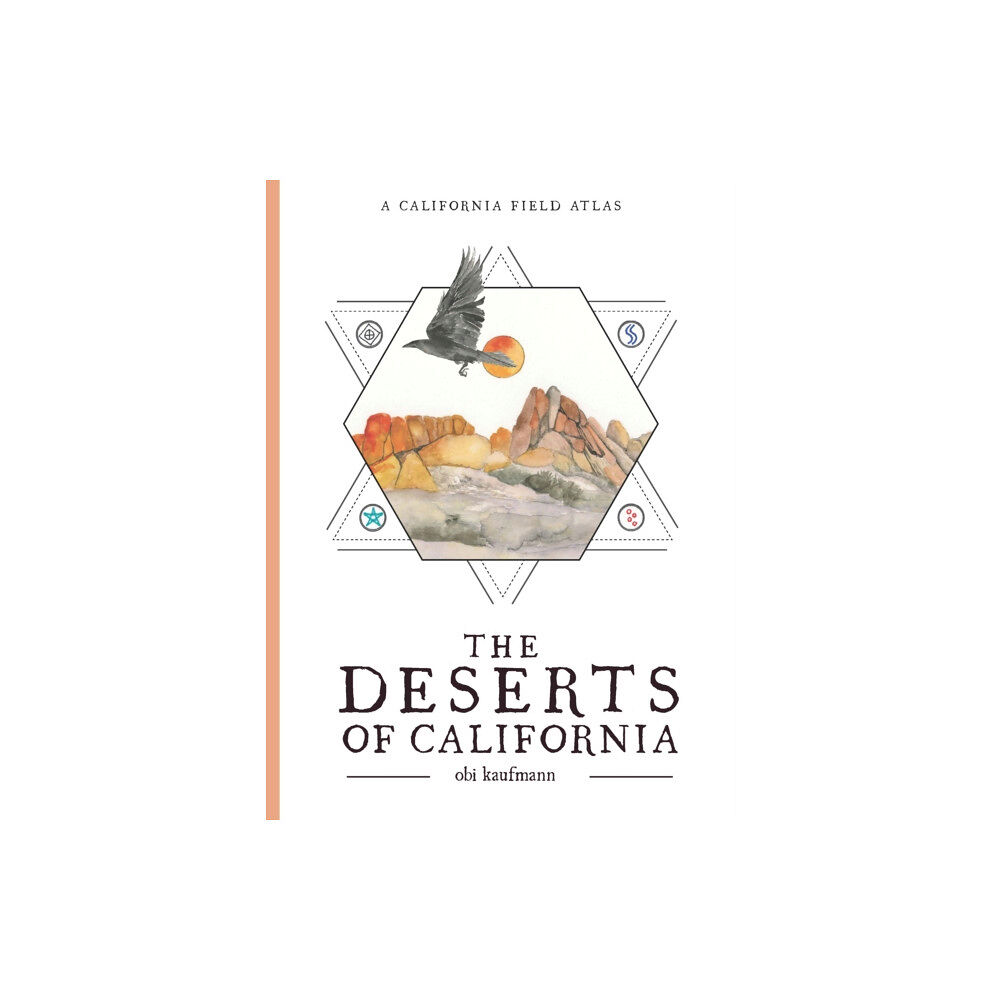 Heyday Books The Deserts of California (häftad, eng)