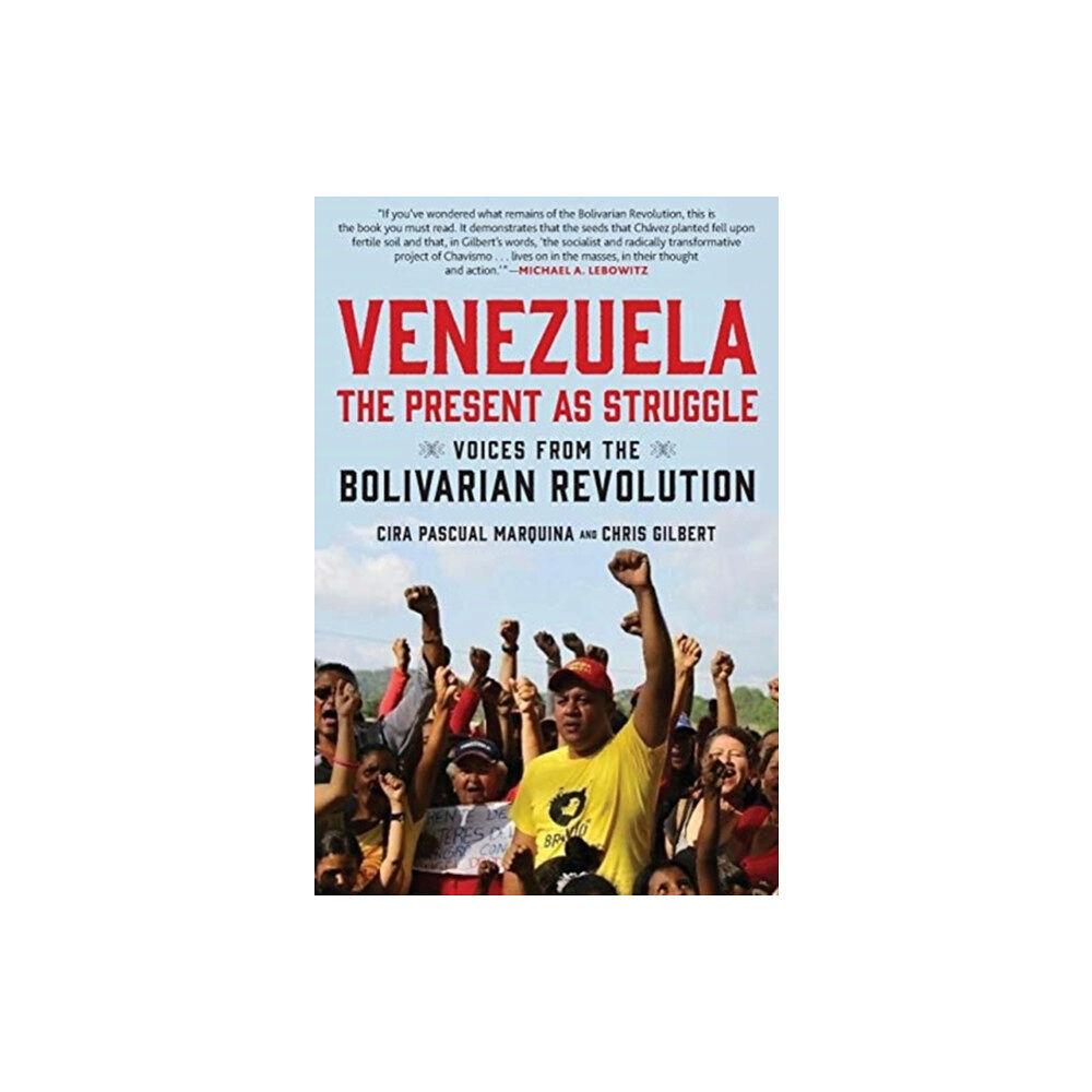 Monthly Review Press,U.S. Venezuela, the Present as Struggle (häftad, eng)