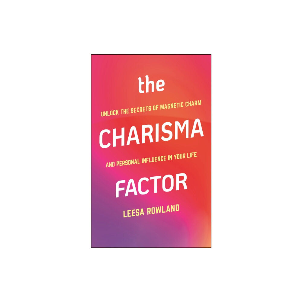 Hatherleigh Press,U.S. The Charisma Factor (häftad, eng)