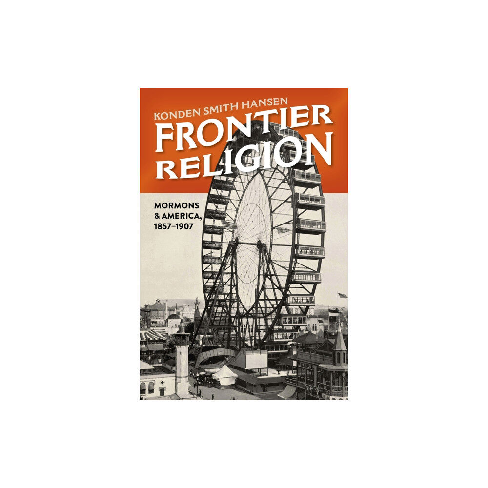 University of utah press,u.s. Frontier Religion (inbunden, eng)