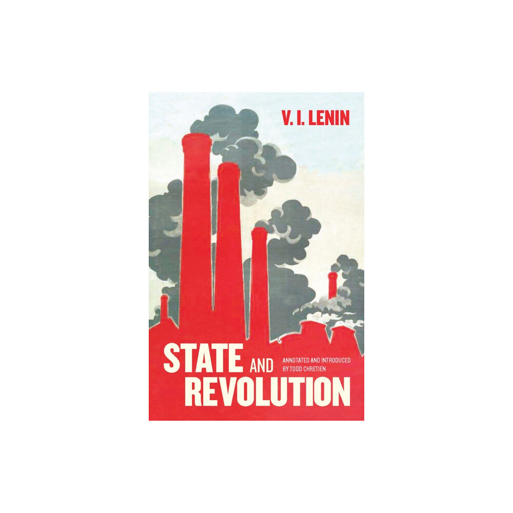 Haymarket Books State And Revolution (häftad, eng)