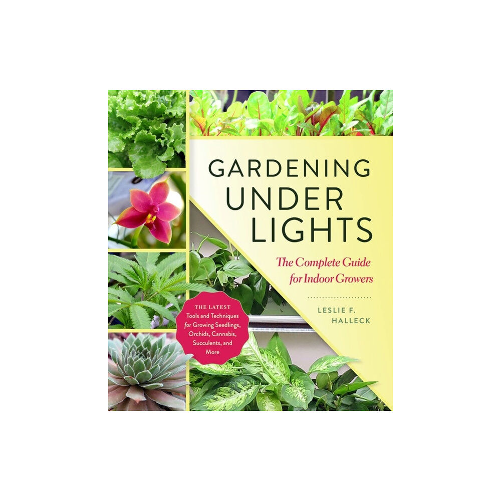 Workman Publishing Gardening Under Lights (inbunden, eng)