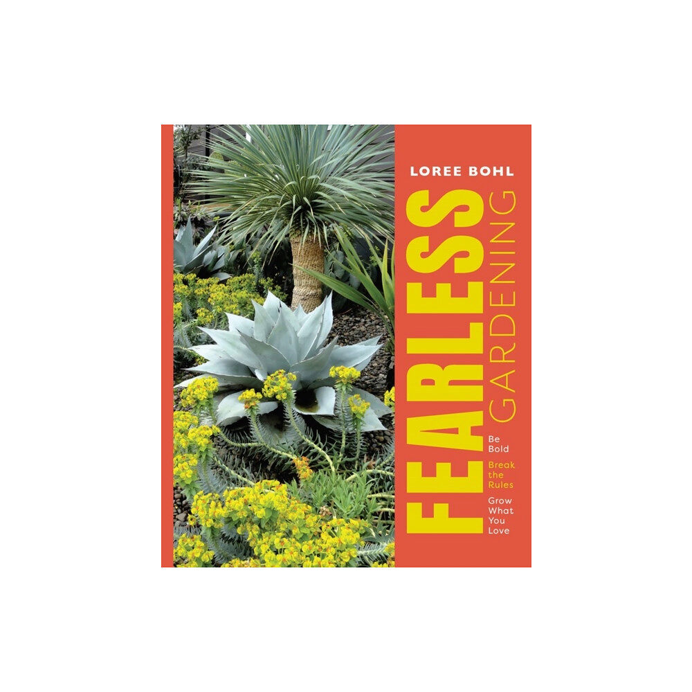 Workman Publishing Fearless Gardening (häftad, eng)