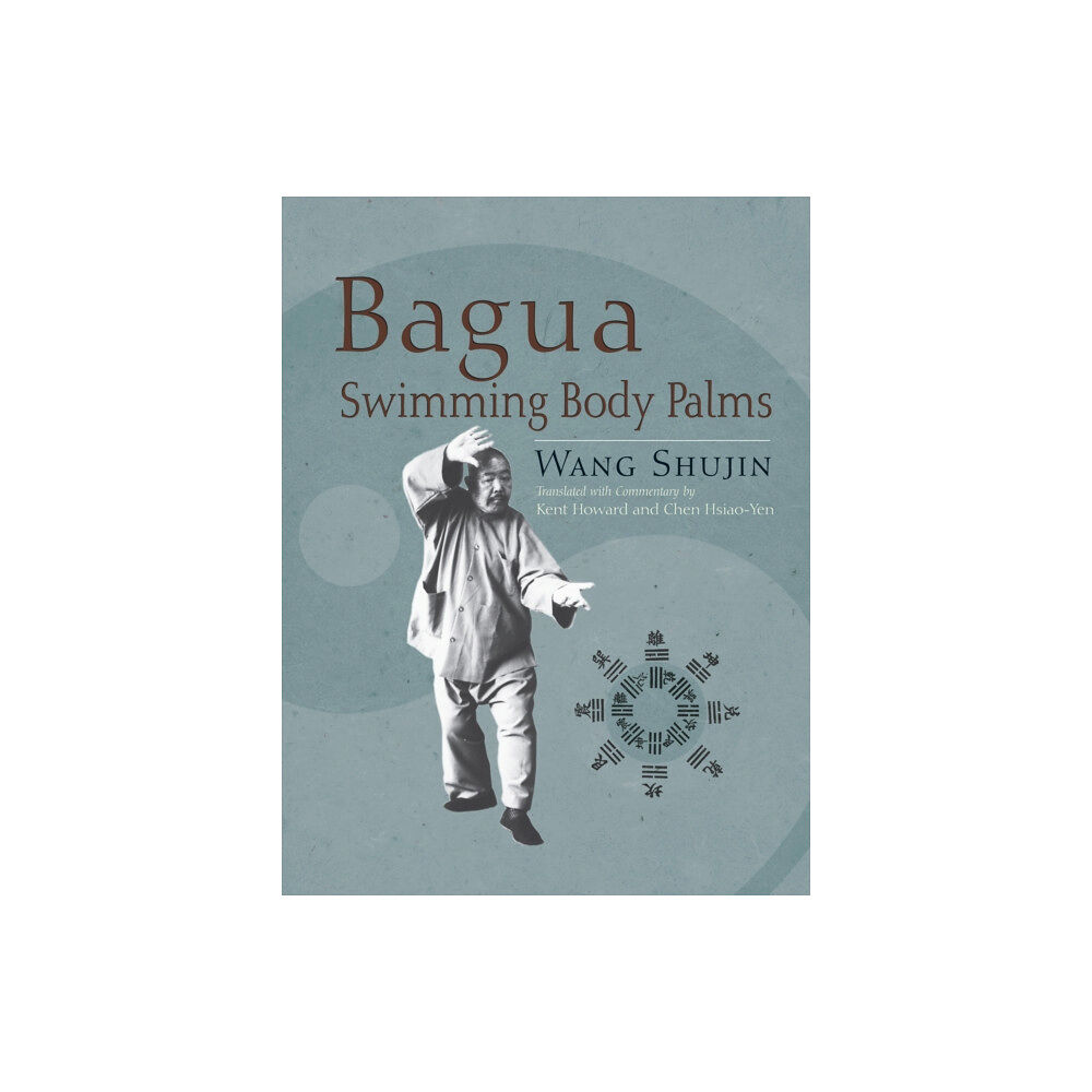 North Atlantic Books,U.S. Bagua Swimming Body Palms (häftad, eng)