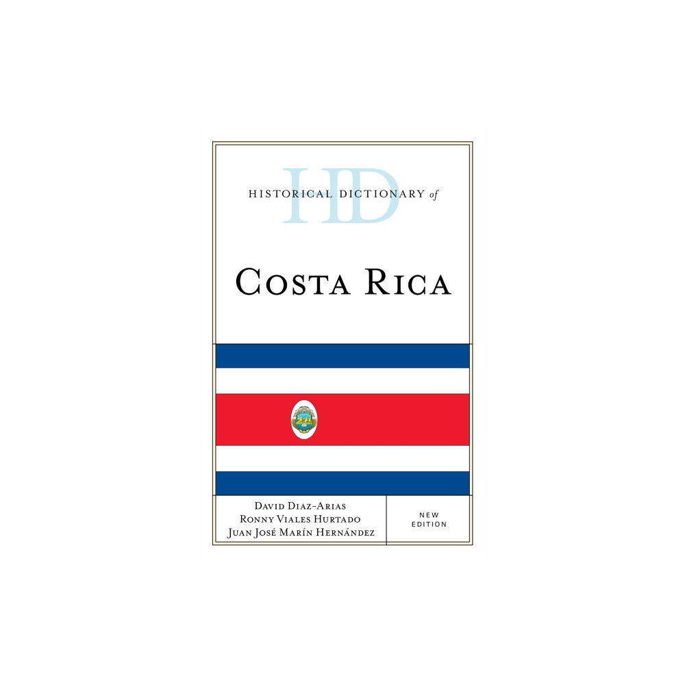 Rowman & littlefield Historical Dictionary of Costa Rica (inbunden, eng)