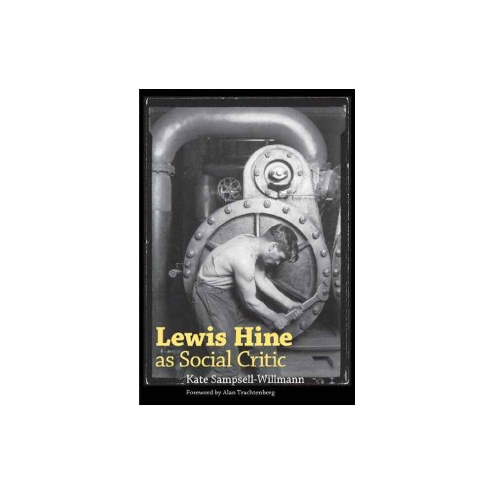 University Press of Mississippi Lewis Hine as Social Critic (inbunden, eng)