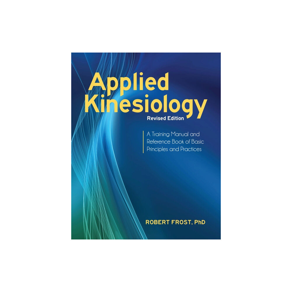 North Atlantic Books,U.S. Applied Kinesiology, Revised Edition (häftad, eng)