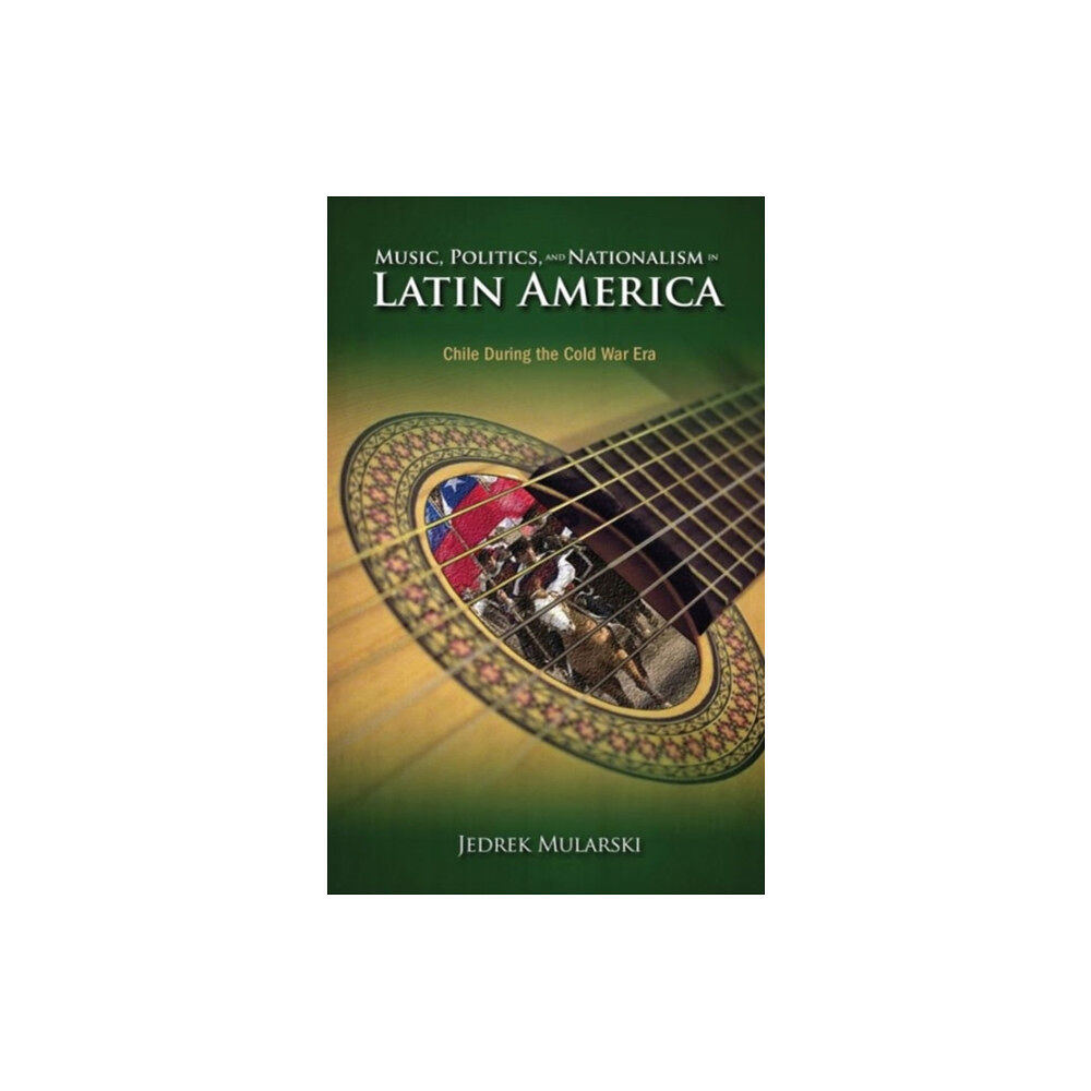 Cambria Press Music, Politics, and Nationalism In Latin America (inbunden, eng)