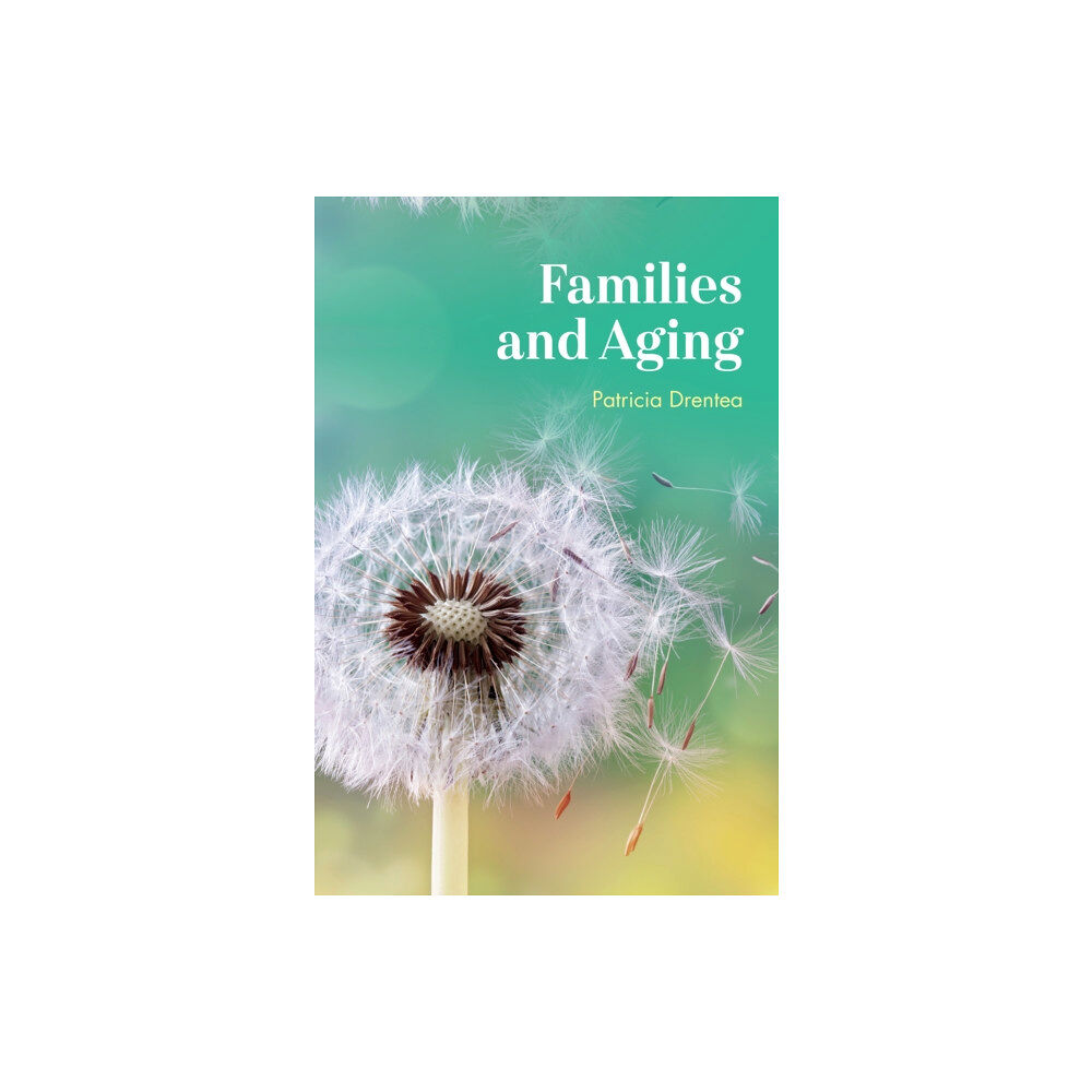 Rowman & littlefield Families and Aging (inbunden, eng)