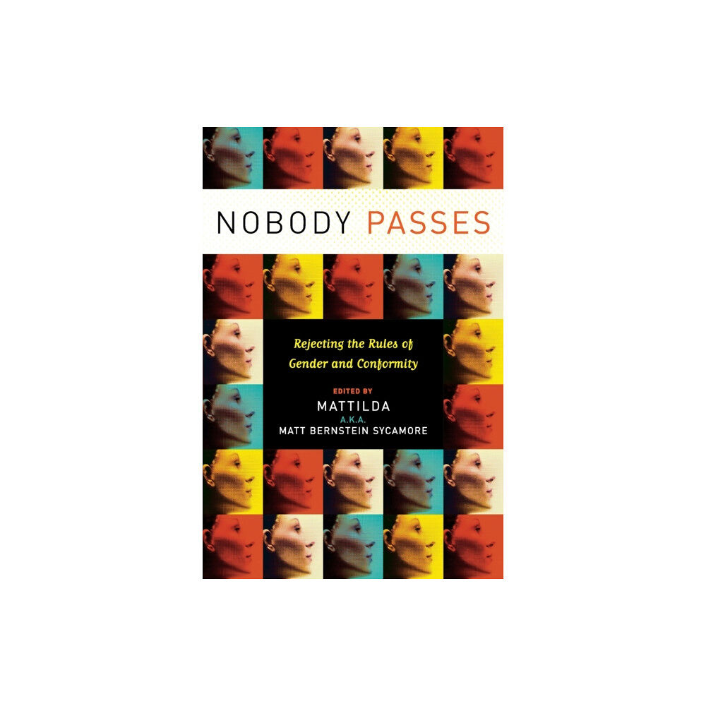 Seal Press Nobody Passes (häftad, eng)