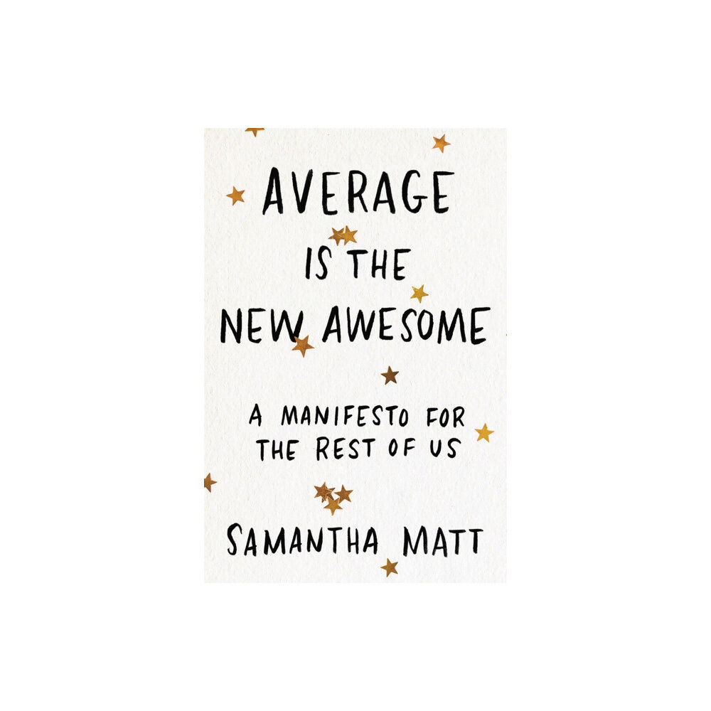 Seal Press Average is the New Awesome (häftad, eng)