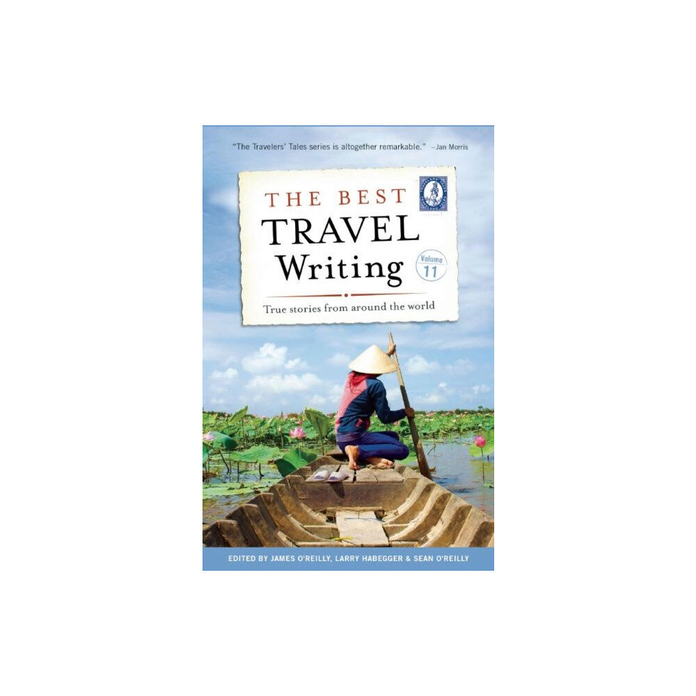 Travelers' Tales, Incorporated The Best Travel Writing, Volume 11 (inbunden, eng)