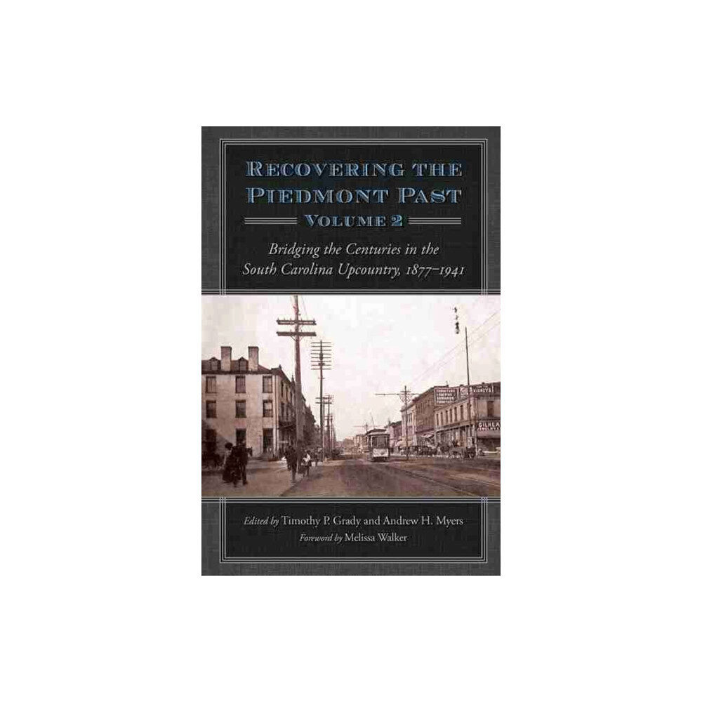 University of South Carolina Press Recovering the Piedmont Past, Volume  2 (inbunden, eng)