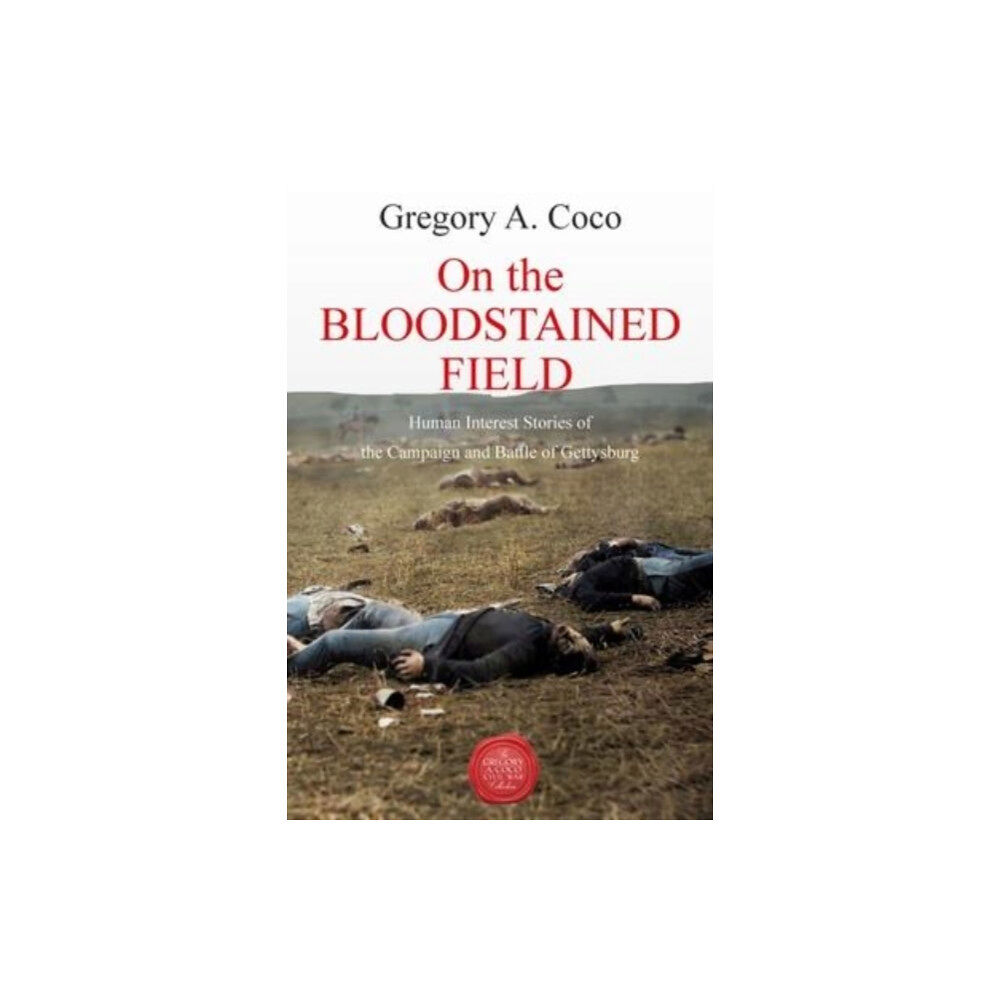 Savas Beatie On the Bloodstained Field (häftad, eng)