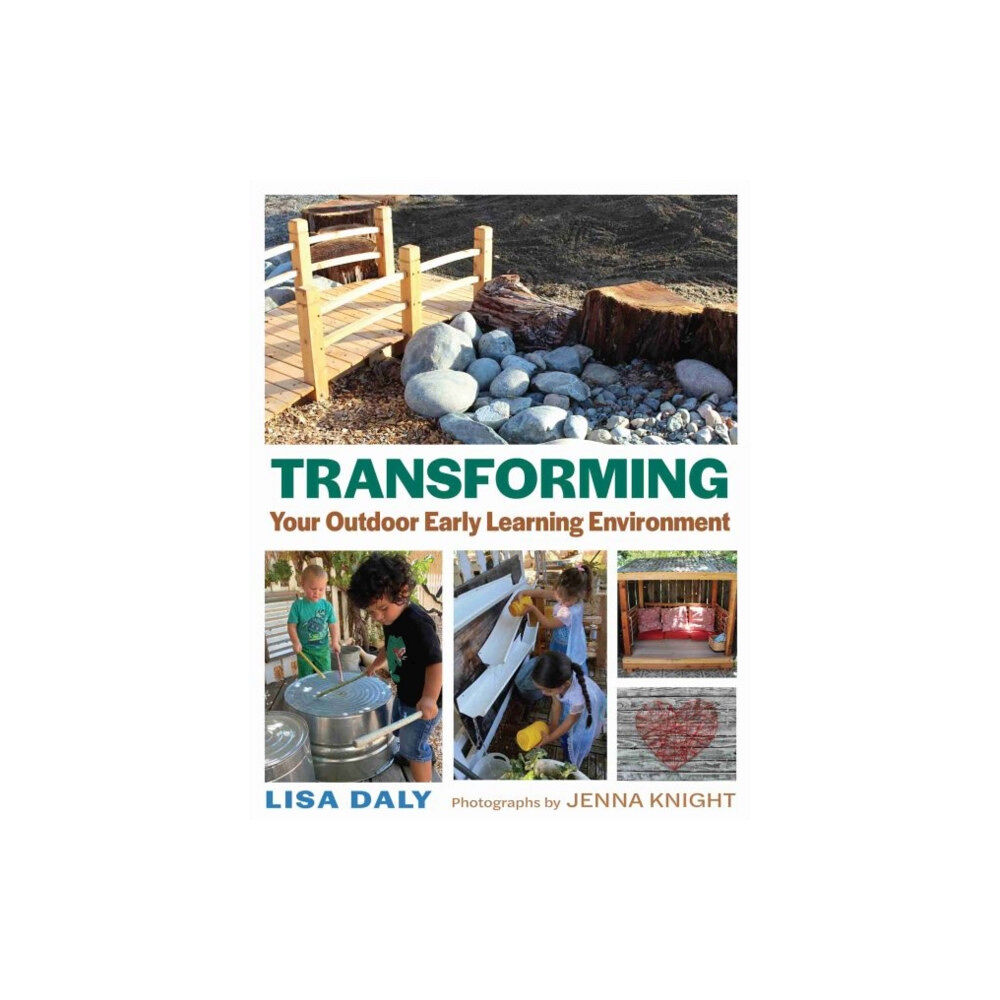 Redleaf Press Transforming Your Outdoor Early Learning Environment (häftad, eng)