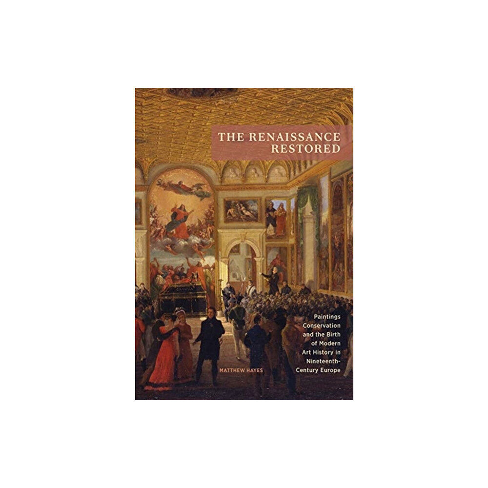 Getty Trust Publications The Renaissance Restored (häftad, eng)