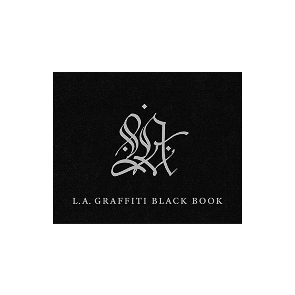 Getty Trust Publications LA Graffiti Black Book (inbunden, eng)