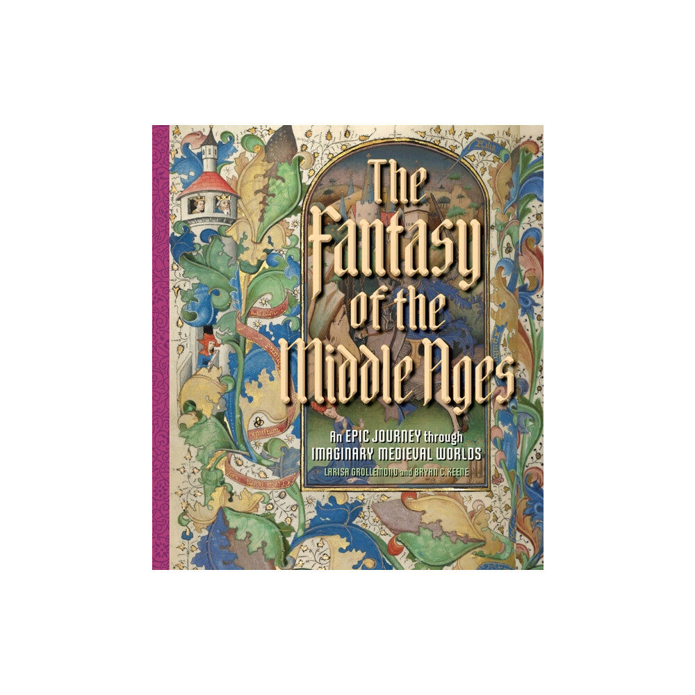 Getty Trust Publications The Fantasy of the Middle Ages (inbunden, eng)