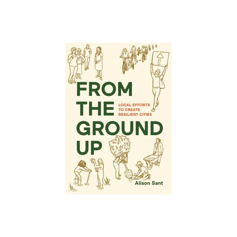 ISLAND PRESS From the Ground Up (häftad, eng)