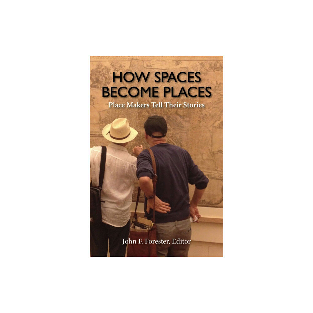 New Village Press How Spaces Become Places (häftad, eng)