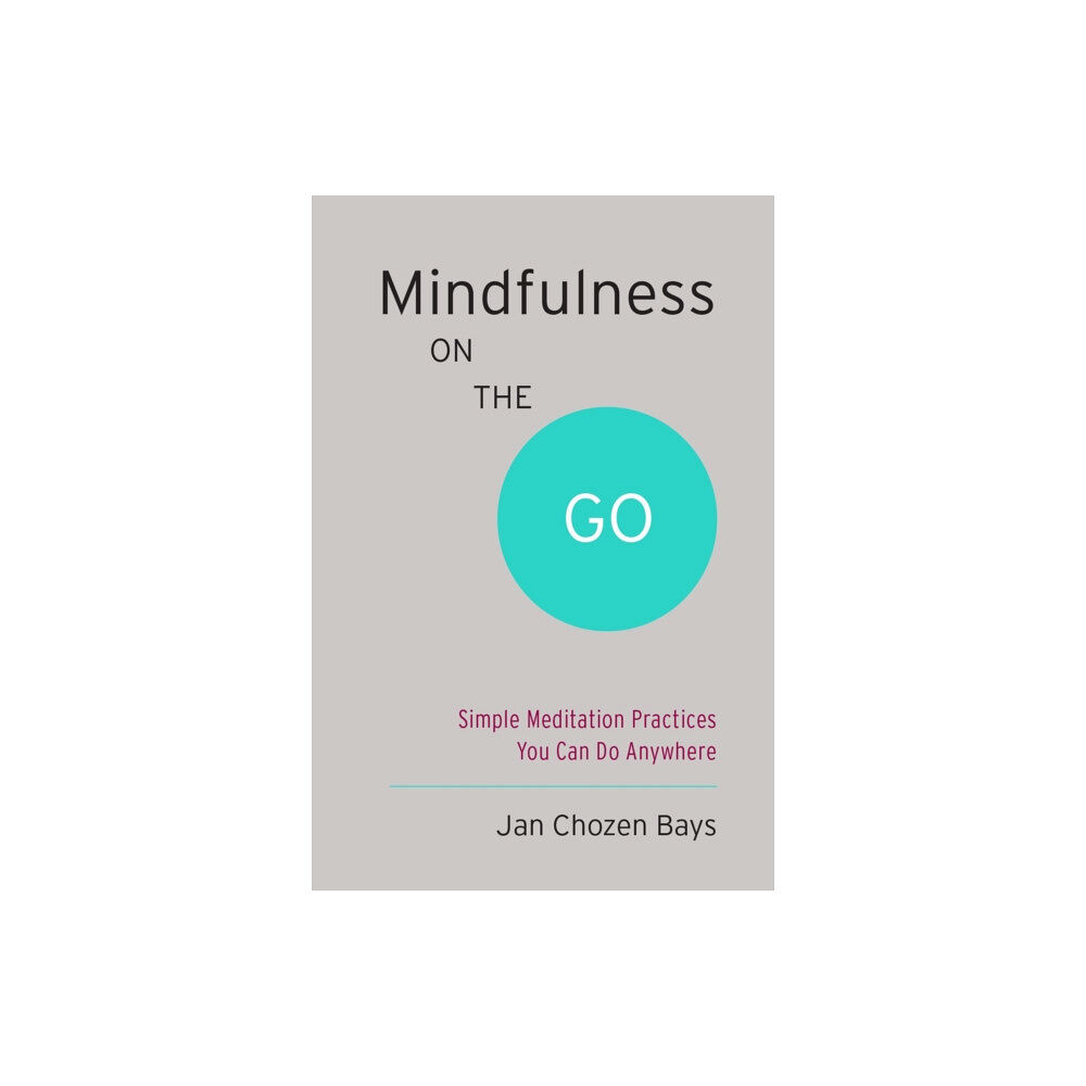 Shambhala Publications Inc Mindfulness on the Go (Shambhala Pocket Classic) (häftad, eng)