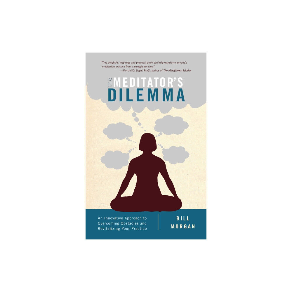 Shambhala Publications Inc The Meditator's Dilemma (häftad, eng)