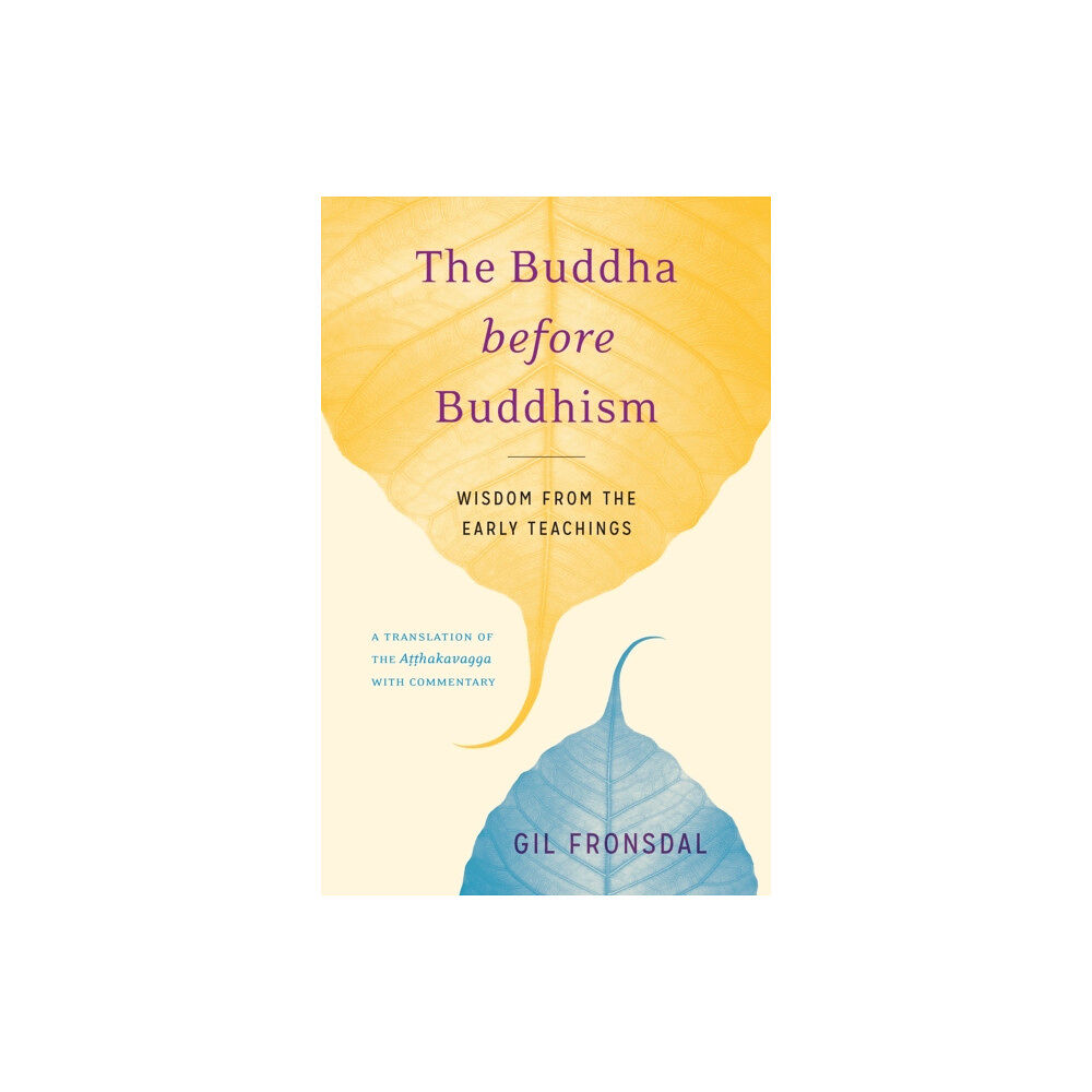 Shambhala Publications Inc The Buddha before Buddhism (häftad, eng)