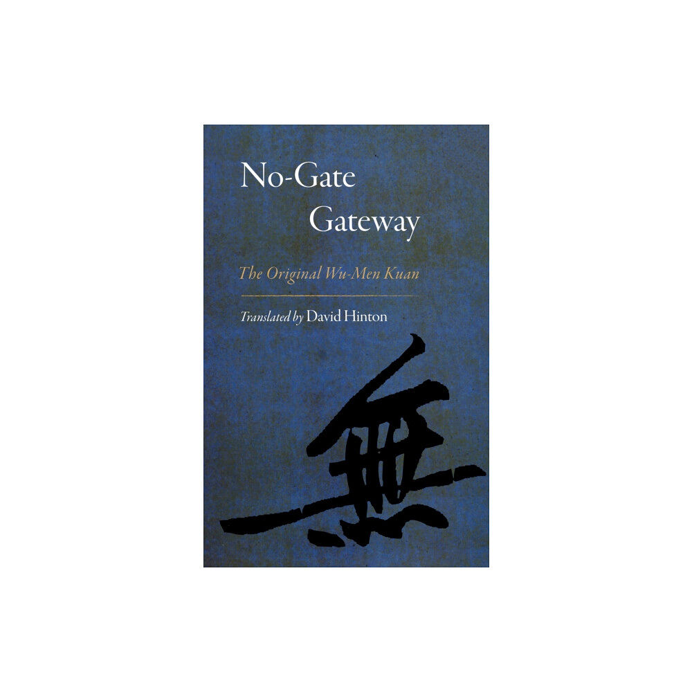 Shambhala Publications Inc No-Gate Gateway (häftad, eng)