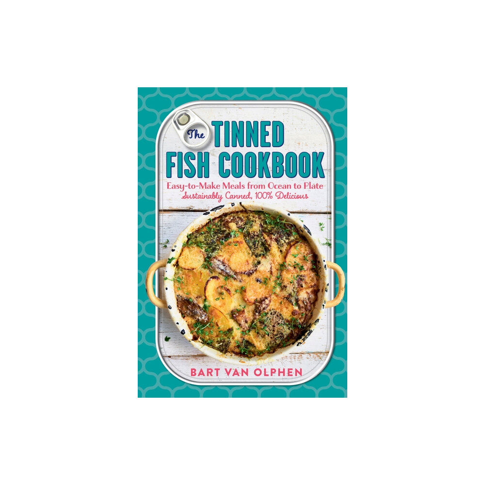 The  Experiment LLC The Tinned Fish Cookbook (inbunden, eng)