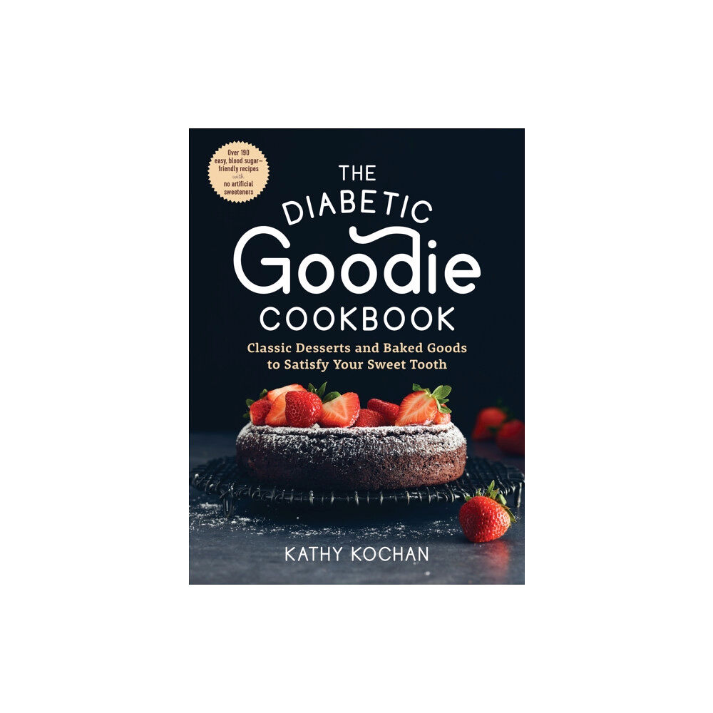 The  Experiment LLC The Diabetic Goodie Cookbook (häftad, eng)