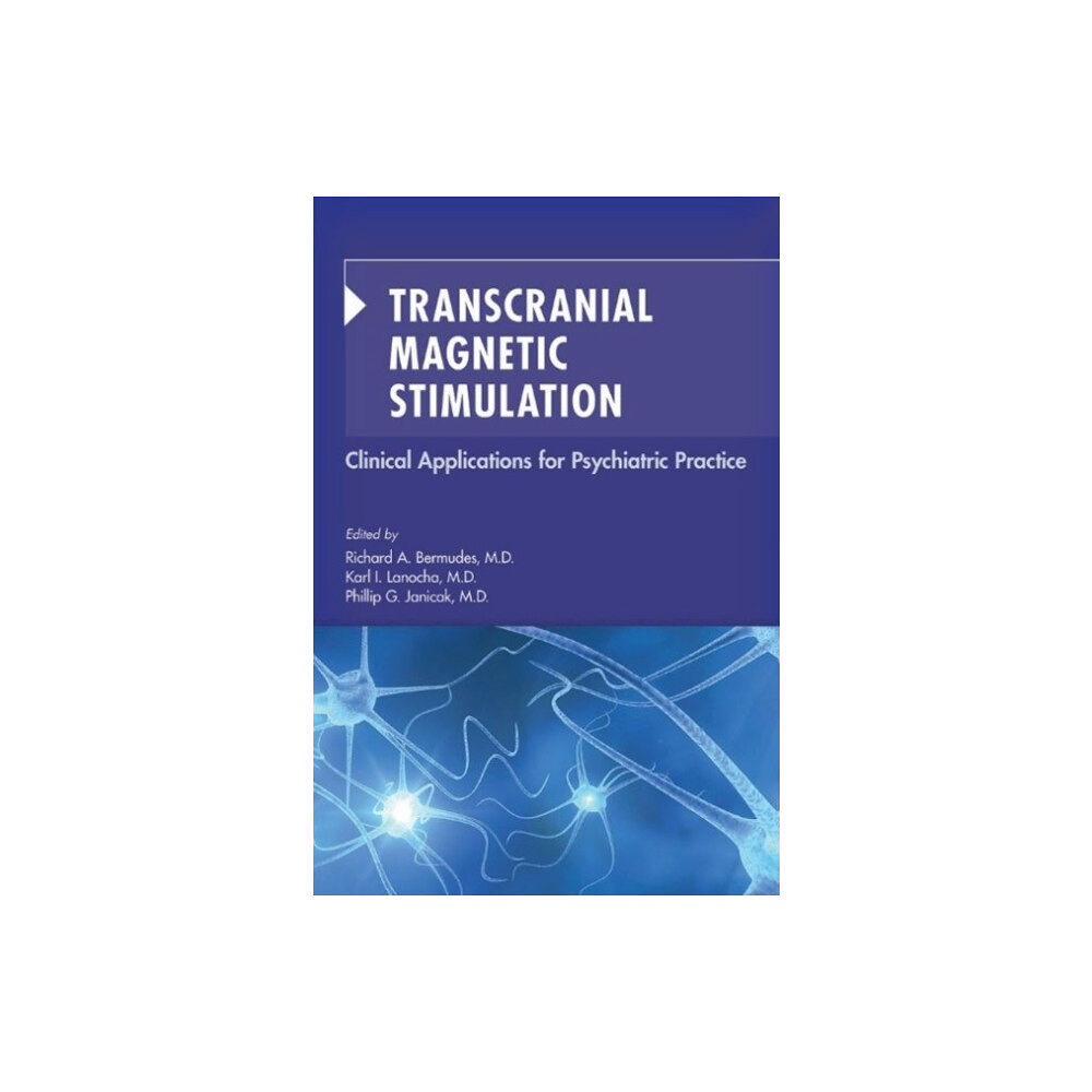 American Psychiatric Association Publishing Transcranial Magnetic Stimulation (häftad, eng)