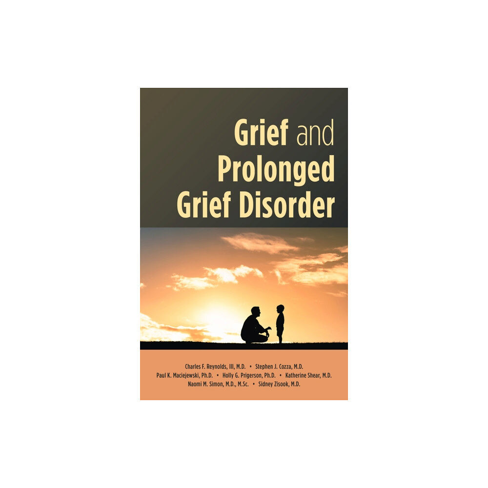 American Psychiatric Association Publishing Grief and Prolonged Grief Disorder (häftad, eng)