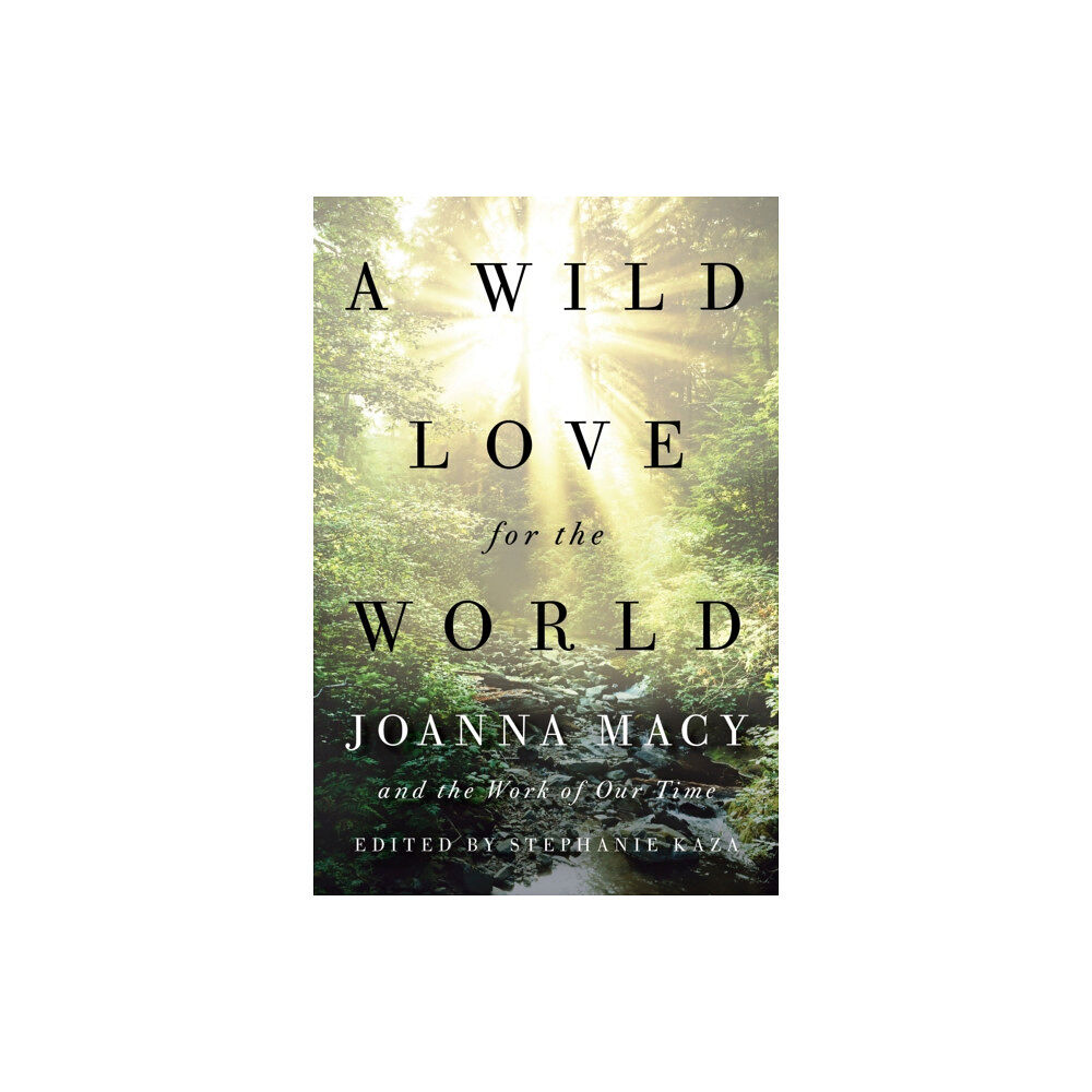 Shambhala Publications Inc A Wild Love for the World (häftad, eng)