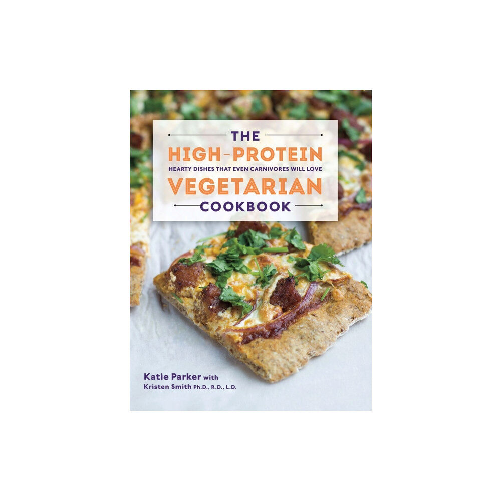 WW Norton & Co The High-Protein Vegetarian Cookbook (inbunden, eng)