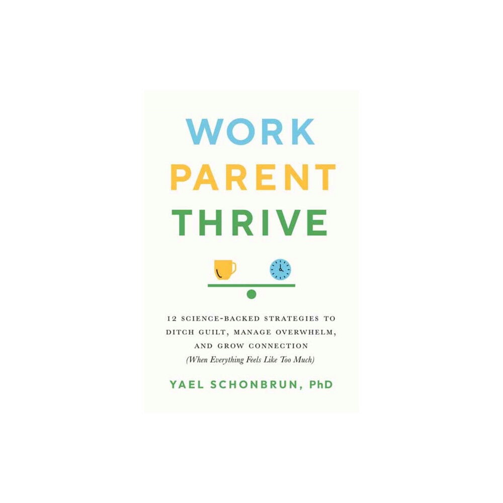 Shambhala Publications Inc Work, Parent, Thrive (häftad, eng)