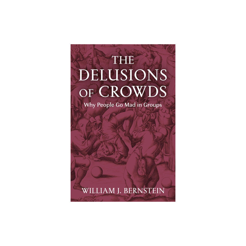 Atlantic Books The Delusions of Crowds (häftad, eng)