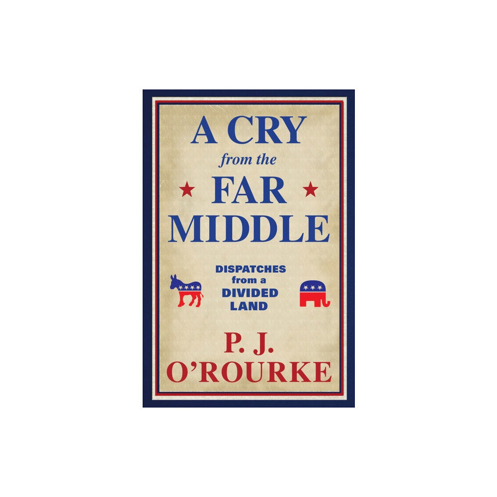 Grove Press / Atlantic Monthly Press A Cry From the Far Middle (häftad, eng)