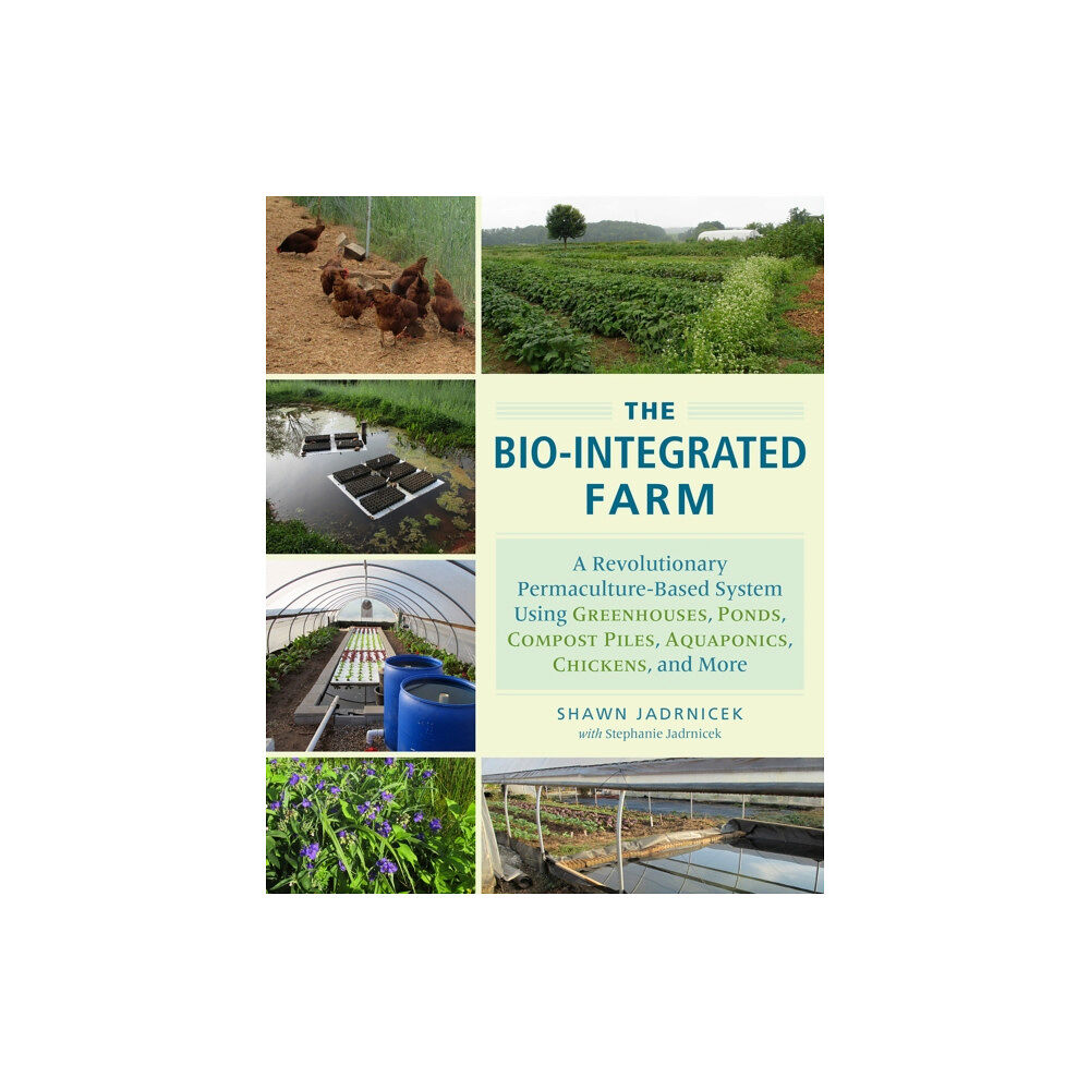 Chelsea Green Publishing Co The Bio-Integrated Farm (häftad, eng)