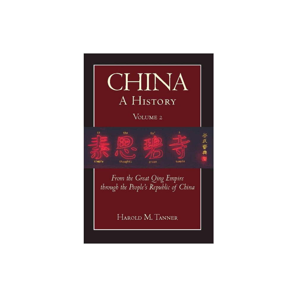 Hackett Publishing Co, Inc China: A History (Volume 2) (häftad, eng)