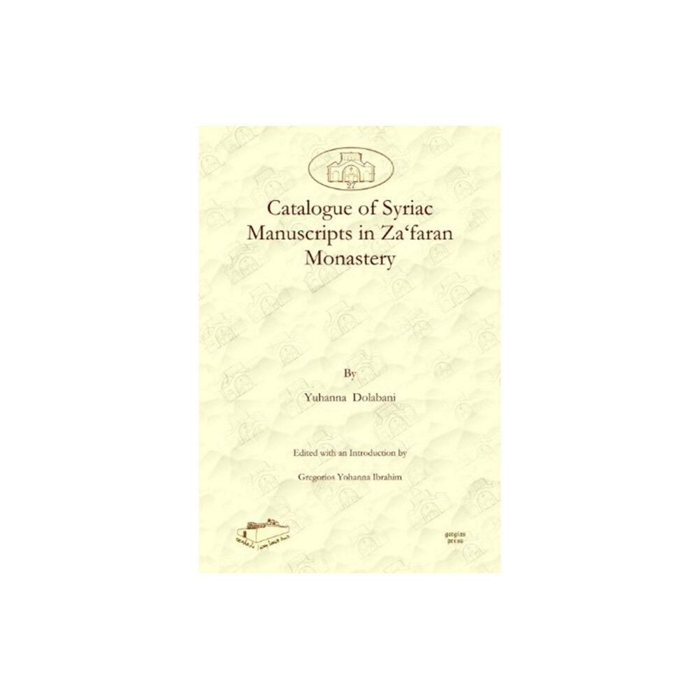 Gorgias Press Catalogue of Syriac Manuscripts in Za‘faran Monastery (inbunden, eng)