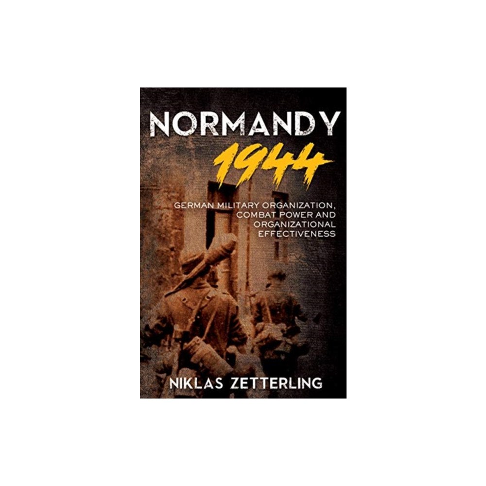 Casemate Publishers Normandy 1944 (inbunden, eng)